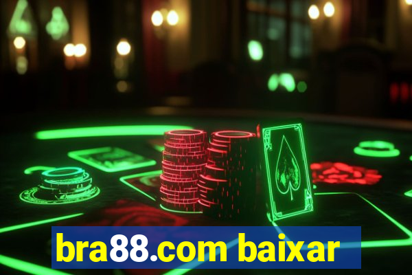 bra88.com baixar